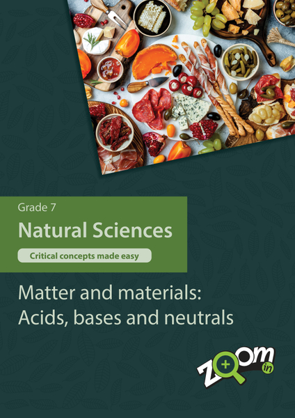 Natural Sciences  Grade 7 Topic 5: Matter and materials: Acids, bases and neutrals. Visually rich, interactive content with fun activites and language support.