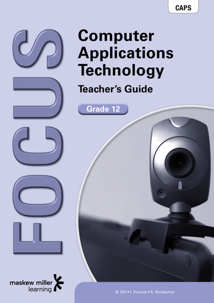 Focus Computer Applications Technology Grade 12 Teacher's Guide ePDF (perpetual licence)