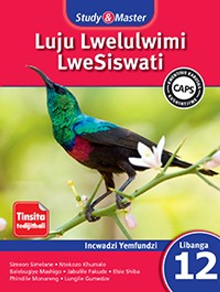Study & Master Luju Lwelulwimi LweSiswati Libanga le-12 Incwadzi Yemfundzi (Perpetual) Digital Edition