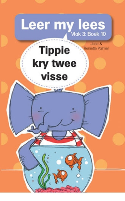 Leer my lees (Vlak 3 Boek 10): Tippie kry twee vissies