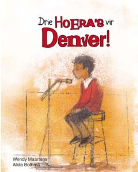 Drie Hoera's vir Denver (Afrikaans)