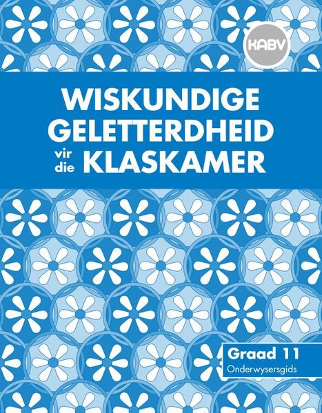 Wiskundige Geletterdheid vir die Klaskamer Graad 11 Onderwysersgids ePDF (perpetual licence)