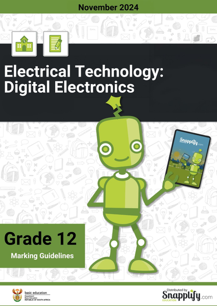 Electrical Technology: Digital Electronics Grade 12 November 2024 Marking Guidelines