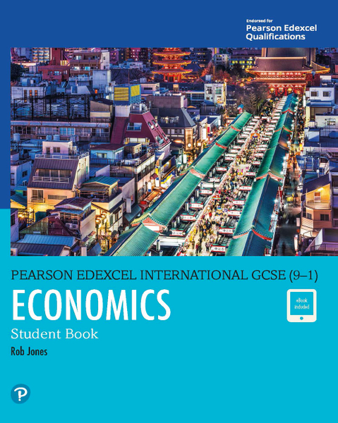 Pearson Edexcel International GCSE (9-1) Economics Student Book
