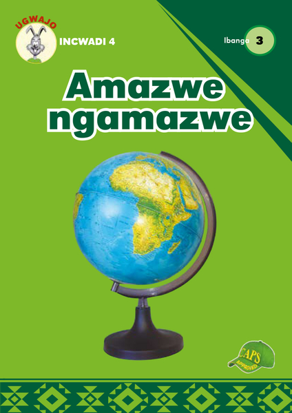 E UGWAJO GRADED READERS GR 3 BK 4 AMAZWE NGAMAZWE