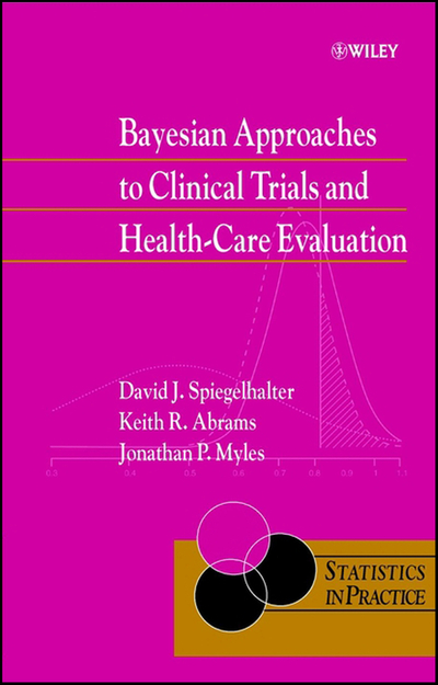 Bayesian Approaches to Clinical Trials and Health-Care Evaluation – DC ...