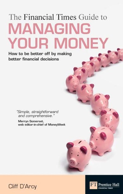 The Financial Times Guide to Managing Your Money ebook