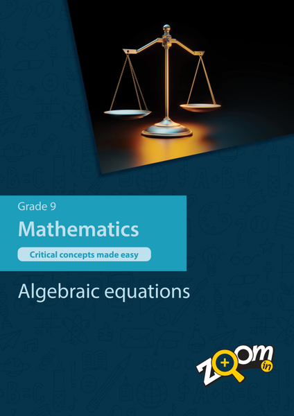Mathematics Grade 9 Topic 5: Algebraic equations. Visually rich, interactive content with fun activites and language support.