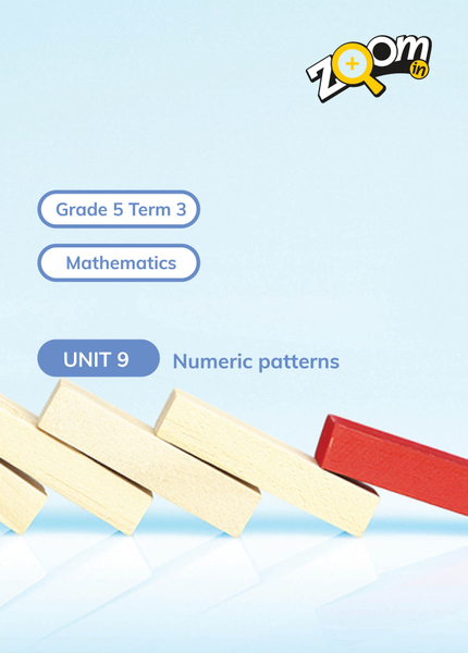 Mathematics Grade 5 Term 3 Unit 9 Numeric patterns