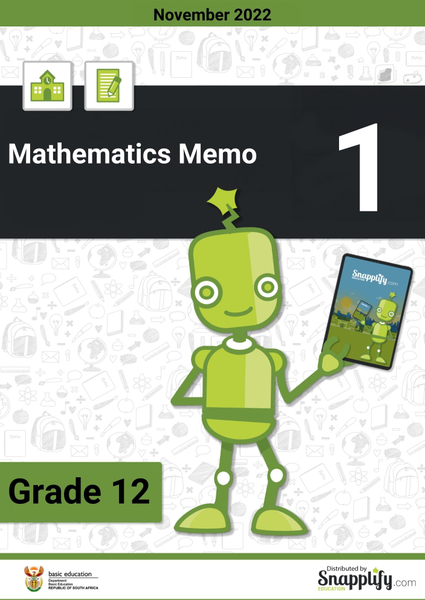 Mathematics Paper 1 Memo Grade 12/ Wiskunde Vraestel 1 Nasienriglyne Graad 12 November 2022