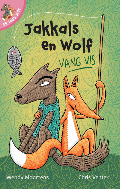 Ek lees self 7: Jakkals en wolf vang vis