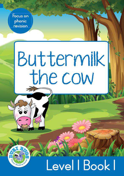 DUZI BUGS: BLUE LEVEL 1: BOOK 1: BUTTERMILK THE COW (Library)