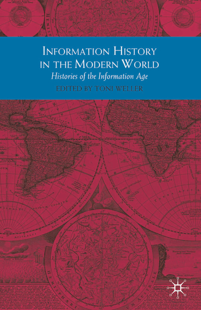 Information History in the Modern World