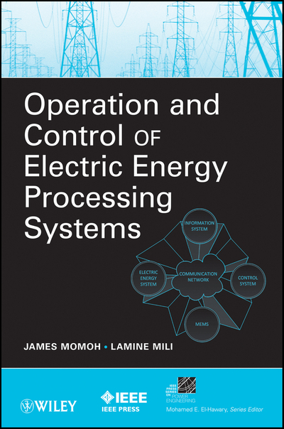 Operation and Control of Electric Energy Processing Systems