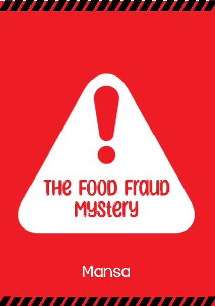 The Food Fraud Mystery