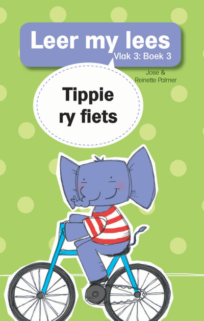 Leer my lees (Vlak 3 Boek 3): Tippie ry fiets