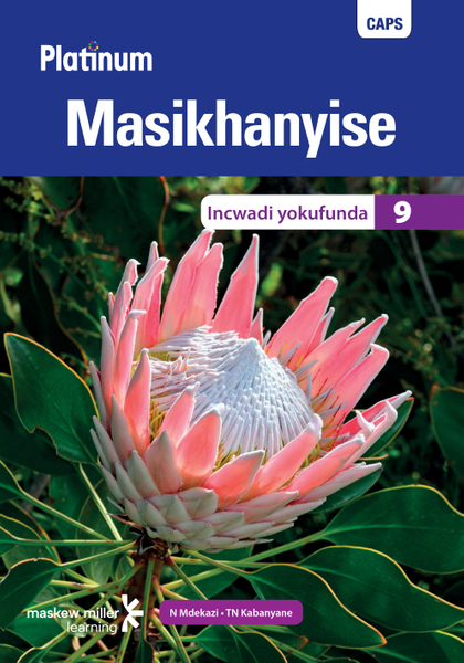 Platinum Masikhanyise (IsiXhosa HL) Grade 9 Reader ePDF (1-year licence)