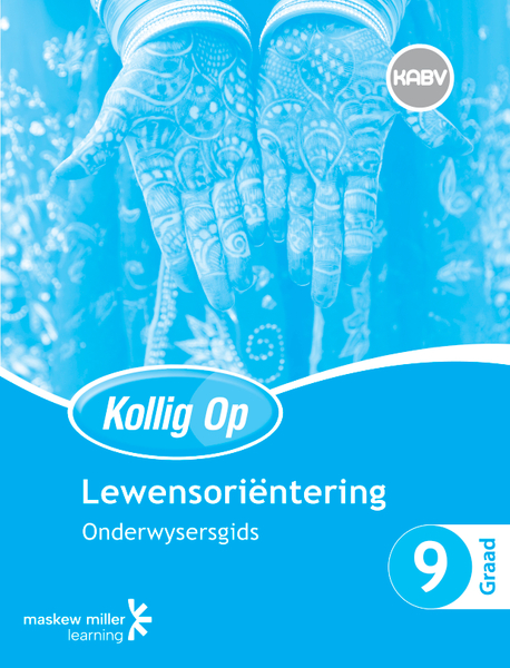 Kollig Op Lewensoriëntering Graad 9 Onderwysersgids ePDF (perpetual licence)