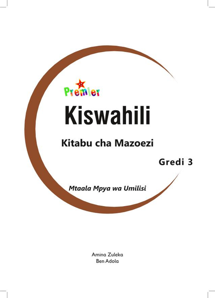 Premier Kiswahili Kitabu cha Mazoezi Gredi ya 3