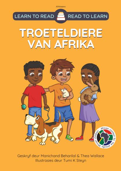 Learn to Read - Read to Learn TROETELDIERE VAN AFRIKA