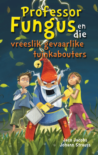 Professor Fungus en die vreeslik gevaarlike tuinkabouters