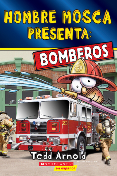 Fly Guy Presents: Firefighters (Scholastic Reader, Level 2) (Spanish Edition)