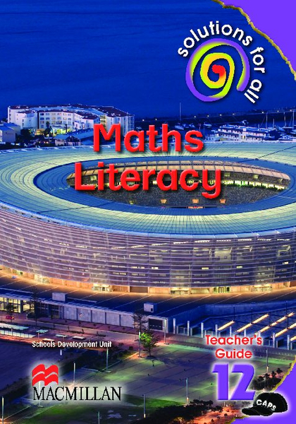 Solutions For All Maths Literacy Grade 12 Teacher's Guide