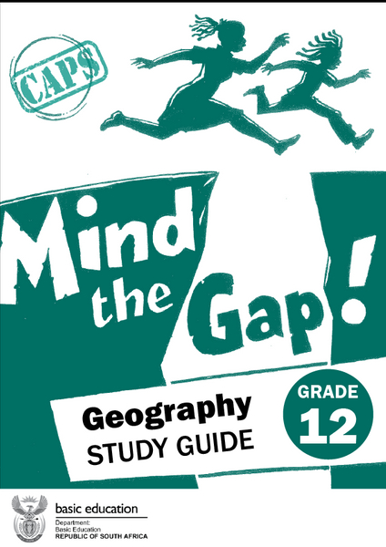 Mind the Gap- Grade 12 Study Guide Geography