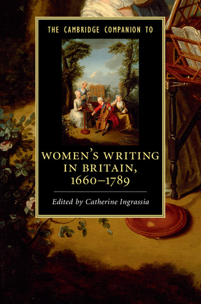 The Cambridge Companion to Women's Writing in Britain, 1660–1789