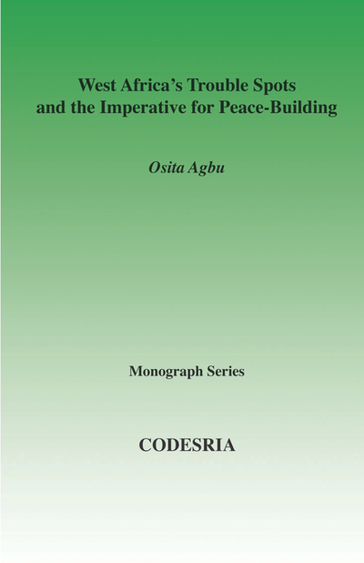 West Africa's Trouble Spots and the Imperative for Peace-Building