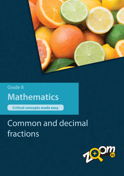 Mathematics  Grade 8 Topic 2: Common and decimal fractions. Visually rich, interactive content with fun activites and language support.