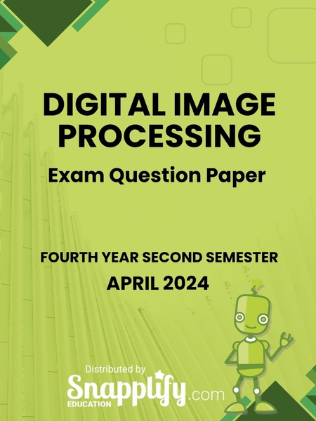 Digital Image Processing Fourth Year April 2024
