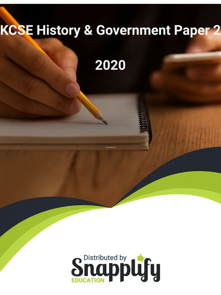 KCSE History & Government Paper 2 (311/2) 2020