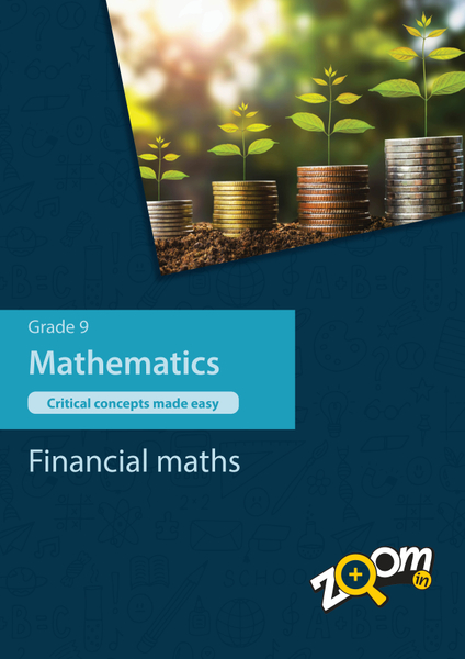 Mathematics Grade 9 Topic 1: Financial maths. Visually rich, interactive content with fun activites and language support.