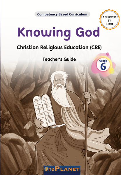 Knowing God: CRE Teacher’s Guide Grade 6