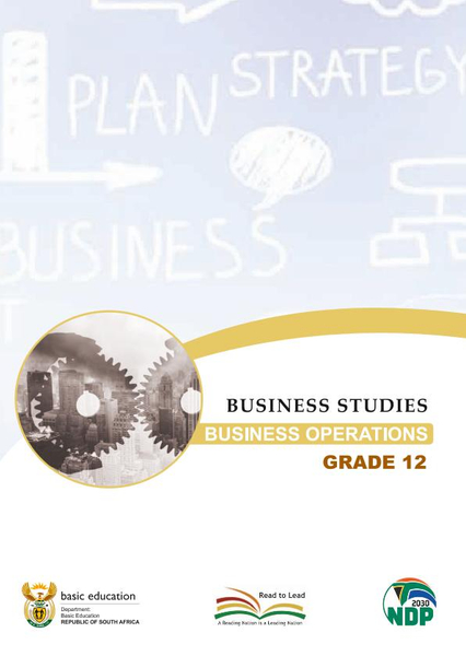 Study Guide: Business Studies - Business Operation Grade 12