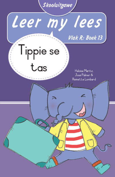 Leer my lees (Vlak R Boek 13): Tippie se tas (Skooluitgawe)