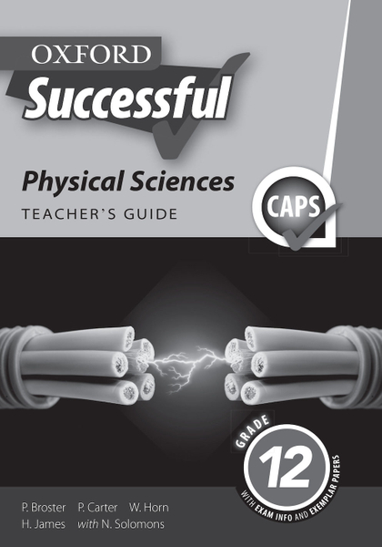 Oxford Successful Physical Sciences Grade 12 Teacher's Guide