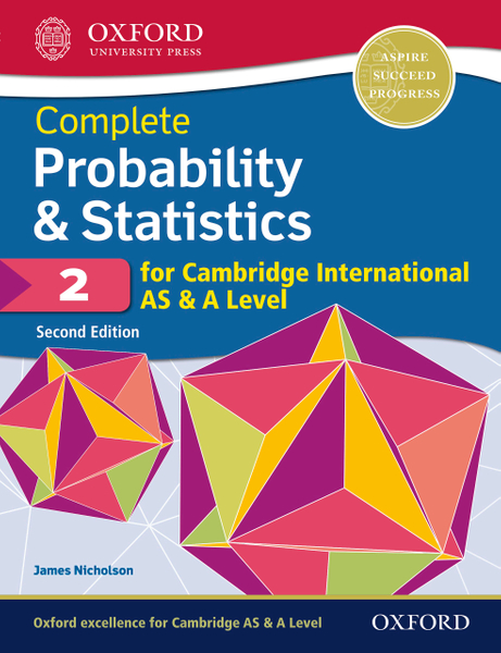 Complete Probability & Statistics 2 for Cambridge International AS & A Level PDF (9780198427667)