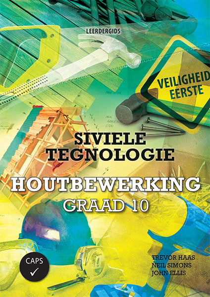 Siviele Tegnologie Graad 10 Houtbewerking Leerdergids (Perpetual license)