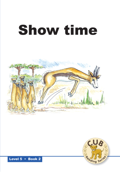 E CUB READING SCHEME (ENGLISH) LEVEL 5 BK 2:SHOW TIME