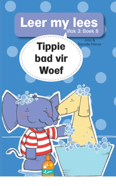 Leer my lees (Vlak 3 Boek 8): Tippie bad vir Woef