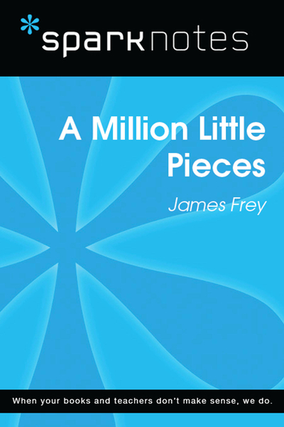 A Million Little Pieces (SparkNotes Literature Guide)