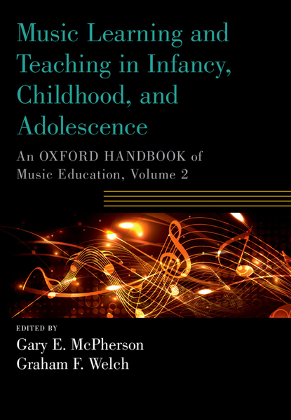 Music Learning and Teaching in Infancy, Childhood, and Adolescence