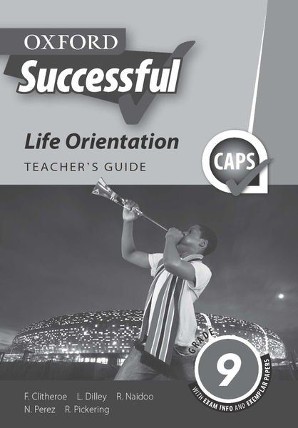 Oxford Successful Life Orientation Grade 9 Teacher's Guide
