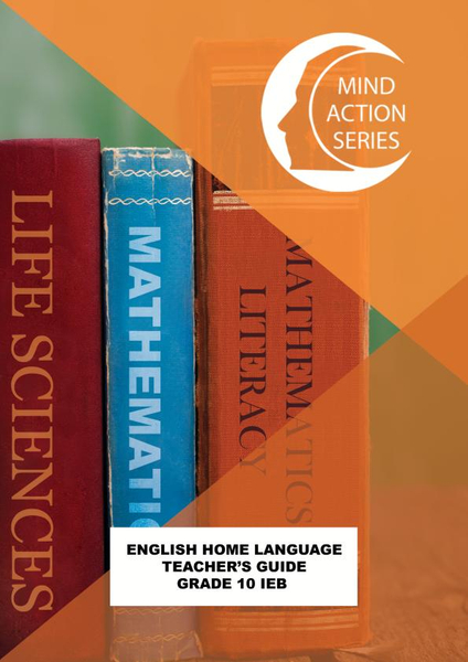 MIND ACTION SERIES English Home Language Gr10 Teachers' Guide, IEB PDF (3 Year Licence)