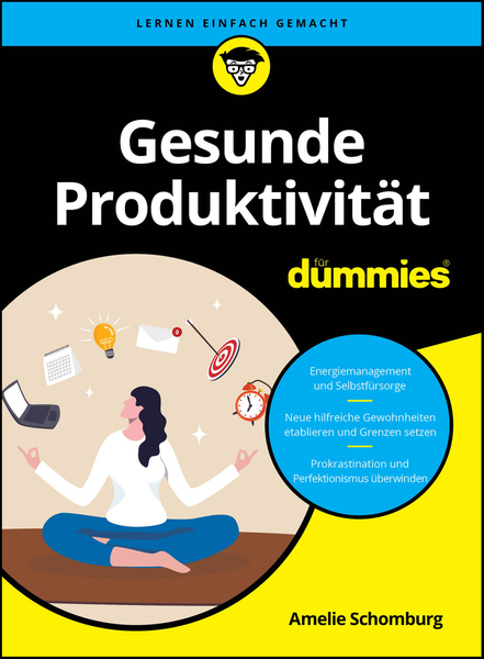 Gesunde Produktivität für Dummies