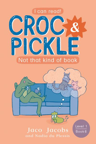 Croc & Pickle Level 1 Book 6