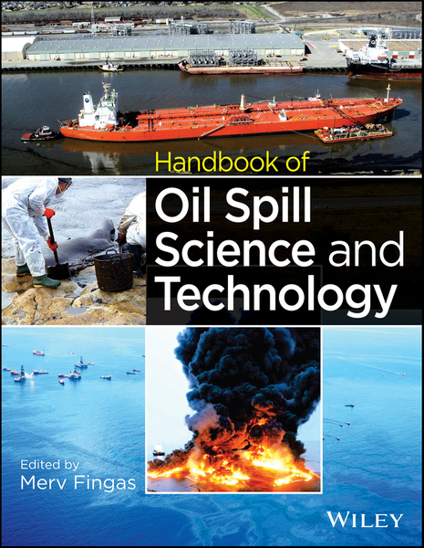 Handbook of Oil Spill Science and Technology