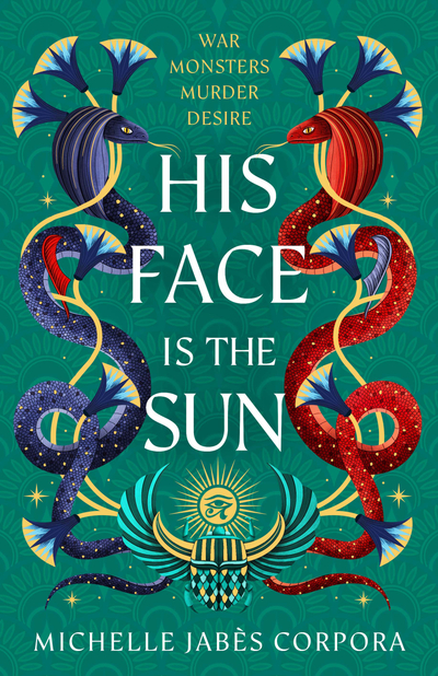 His Face is the Sun (Book 1)
